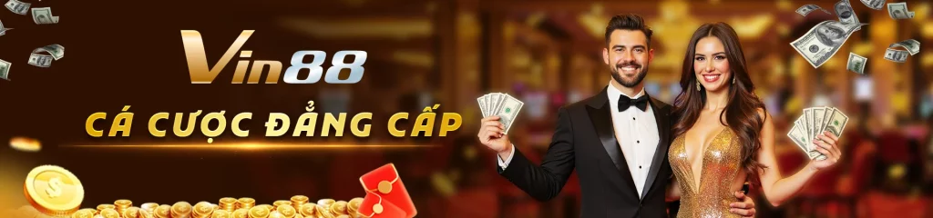 Vin88 cá cược đẳng cấp