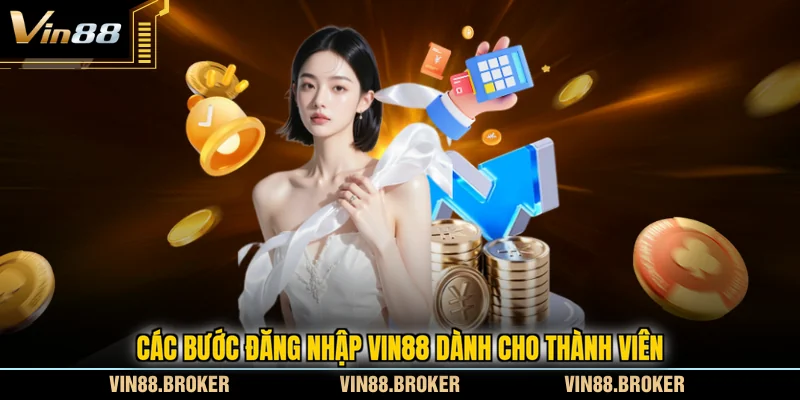 Các bước đăng nhập VIN88 dành cho thành viên